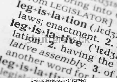 Macro image of dictionary definition of word legislative - stock photo Macro image of dictionary definition of word legislative - stock photo