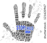 - stock-photo-stop-child-abuse-sign-words-clouds-shape-isolated-in-white-background-121620967