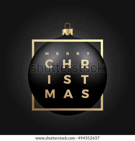 Black Christmas Ball On Dark Background With Golden Modern Typography Greetings Classy Card Or Poster Black Christmas Ball On Dark Background With Golden Modern Typography Greetings Classy Card Or Poster