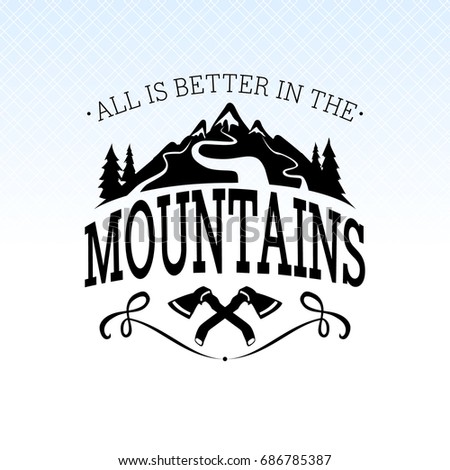 Free Free 251 Mountain Life Svg SVG PNG EPS DXF File