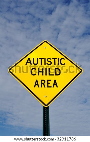 Autistic Child Area Sign Sky Clouds Stock Photo 32965819 - Shutterstock