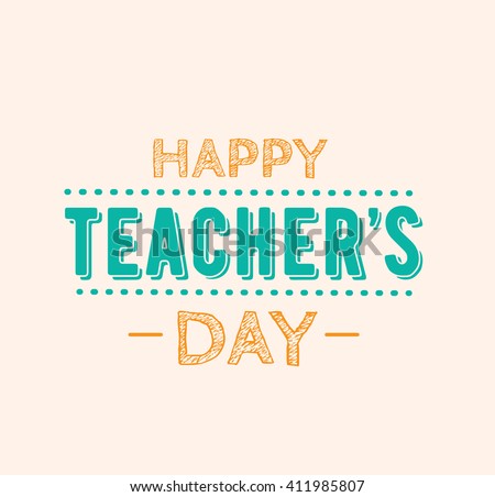 Happy Teachers Day Vector Typography Lettering Stock Vector 411989950 ...