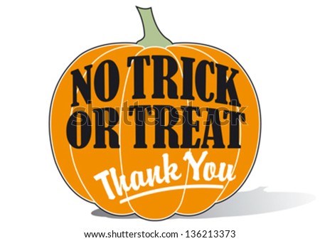 No Trick Treat Sign On Pumpkin Stock Vector 136213373 - Shutterstock