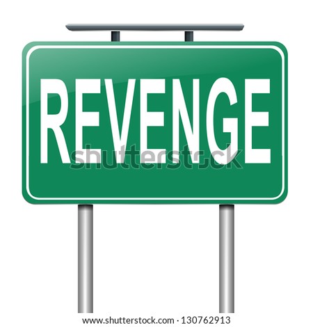 Illustration depicting a sign with a revenge concept. - stock photo