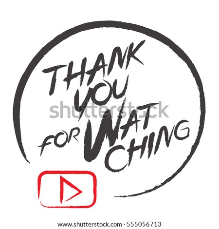 Thank You Watching Stock Vector 555056734 - Shutterstock