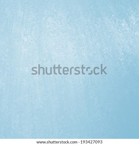 light blue background pastel sky blue color vintage grunge background texture distressed rough sponge grungy texture - Light Sky Blue Color light blue background pastel sky blue color vintage grunge background texture distressed rough sponge grungy texture - Light Sky Blue Color