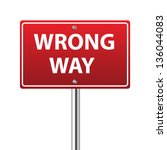 Wrong Way Sign Free Stock Photo - Public Domain Pictures